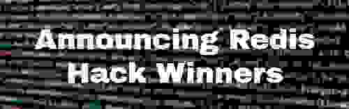 First-Ever Redis Modules Hackathon